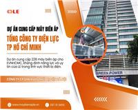 Dự án cung cấp máy biến áp cho Tổng công ty Điện lực TP. Hồ Chí Minh