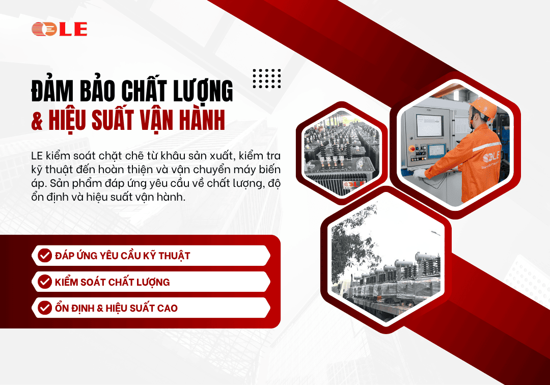 Máy biến áp LE được kiểm tra kỹ thuật, đảm bảo chất lượng trước khi cung cấp