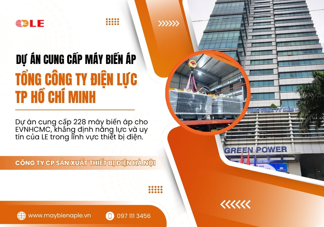 Dự án cung cấp máy biến áp cho Tổng công ty Điện lực TP. Hồ Chí Minh