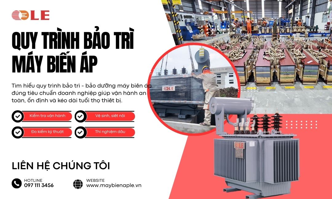 Quy trình bảo trì máy biến áp đúng tiêu chuẩn doanh nghiệp