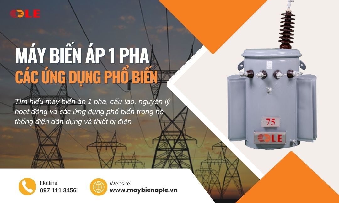 Máy biến áp 1 pha trong hệ thống điện dân dụng.