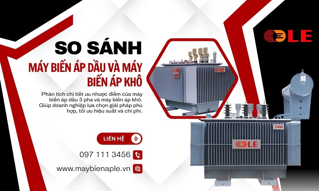 So sánh máy biến áp dầu 3 pha và máy biến áp khô