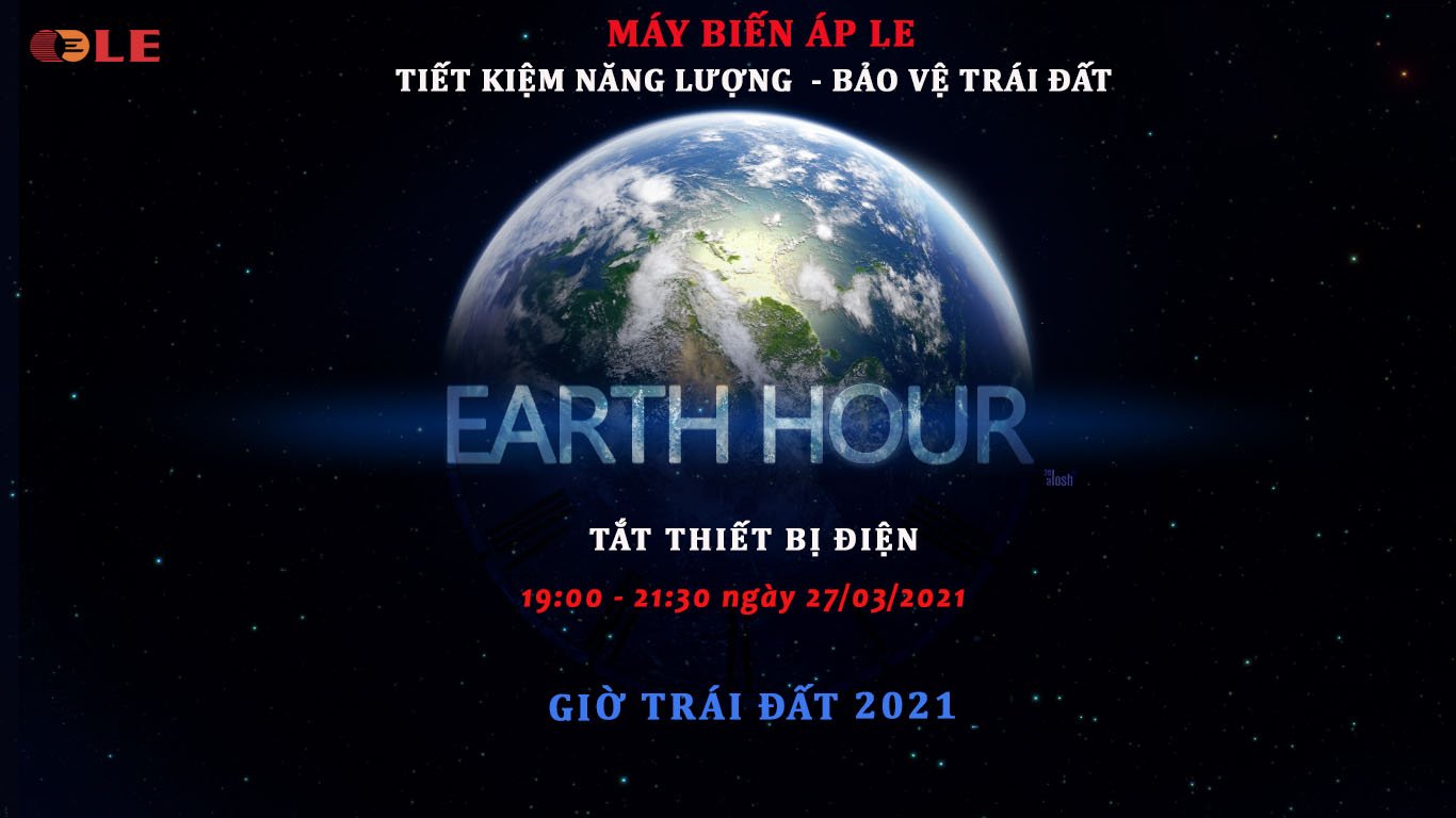 Máy biến áp LE hưởng ứng Giờ Trái Đất năm 2021
