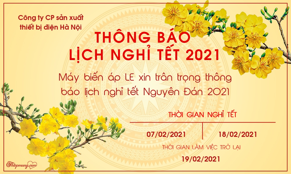 Máy biến áp LE thông báo lịch nghỉ tết Nguyên Đán 2021